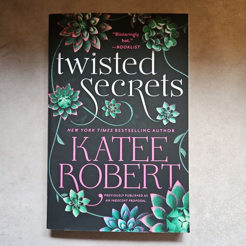 Twisted Secrets (previously Published As Indecent Proposal)