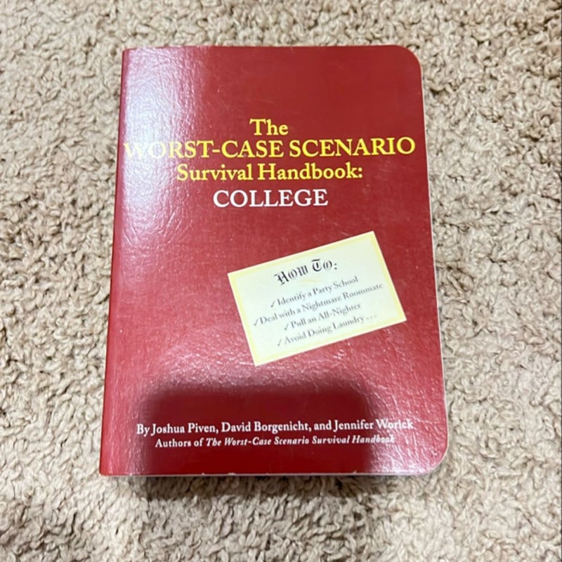 The Worst-Case Scenario Survival Handbook: College