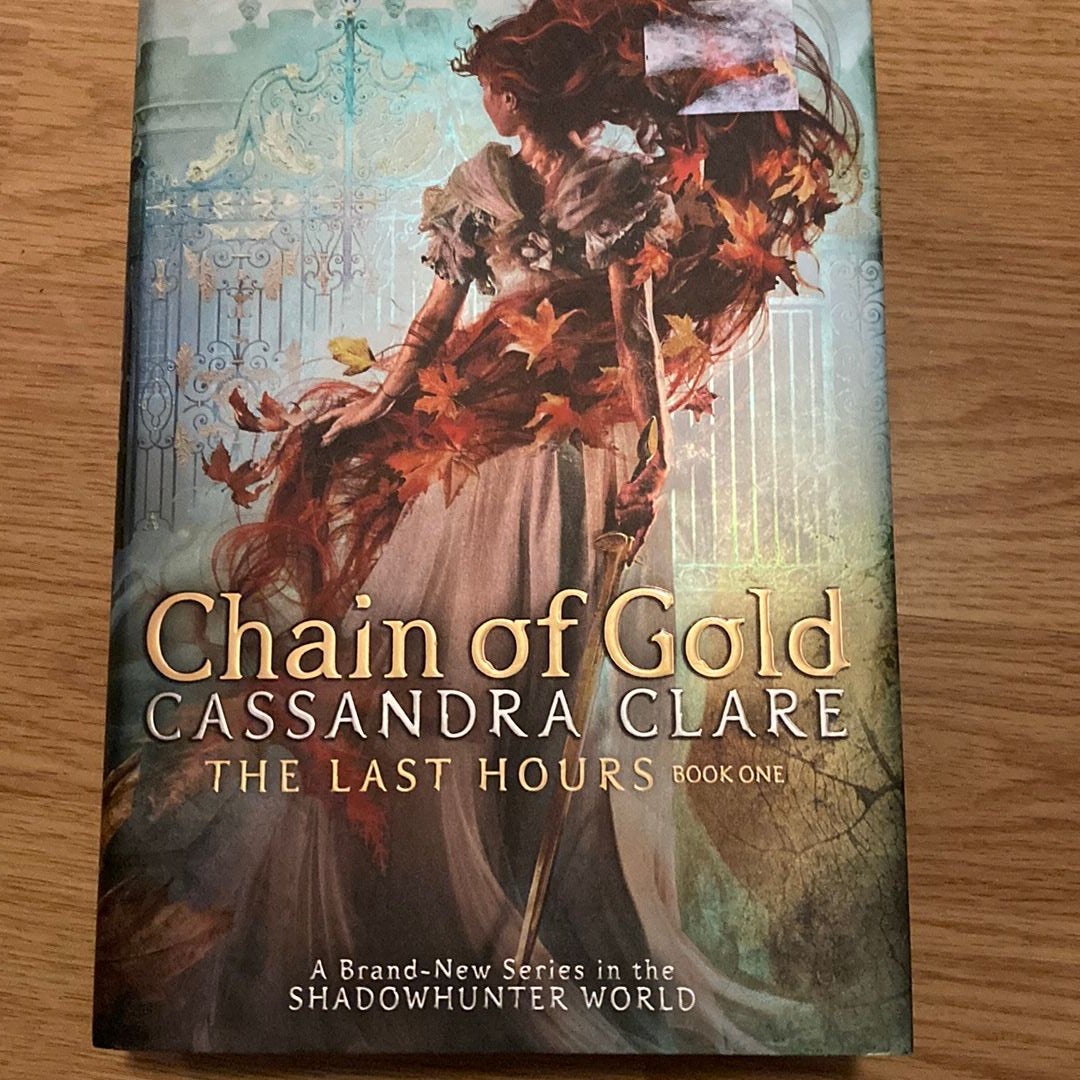  Chain of Gold (1) (The Last Hours): 9781481431873: Clare,  Cassandra: Books