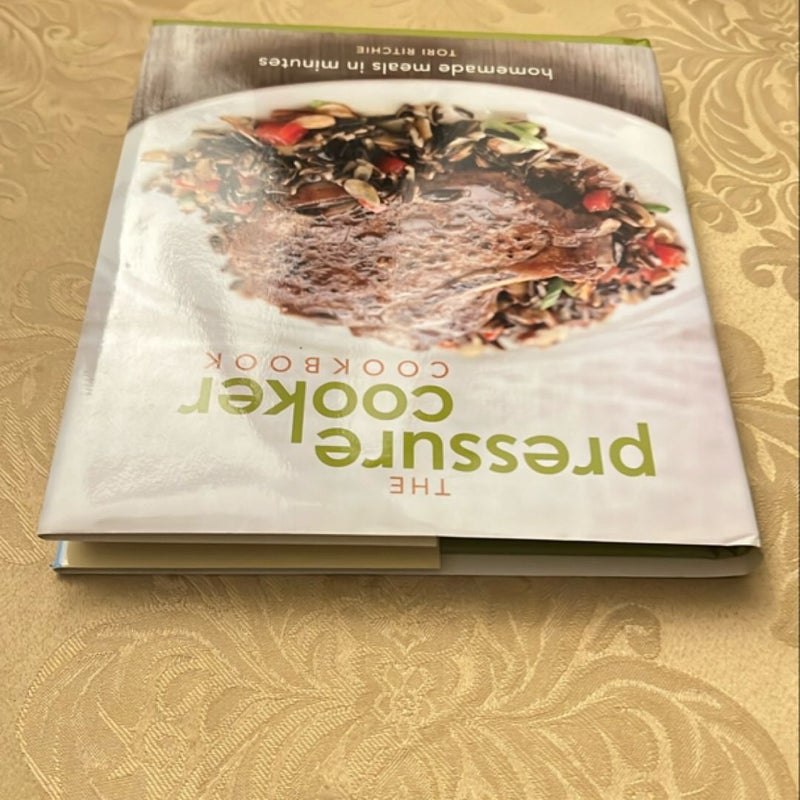 The Pressure Cooker Cookbook