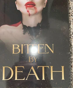 Bitten by Death