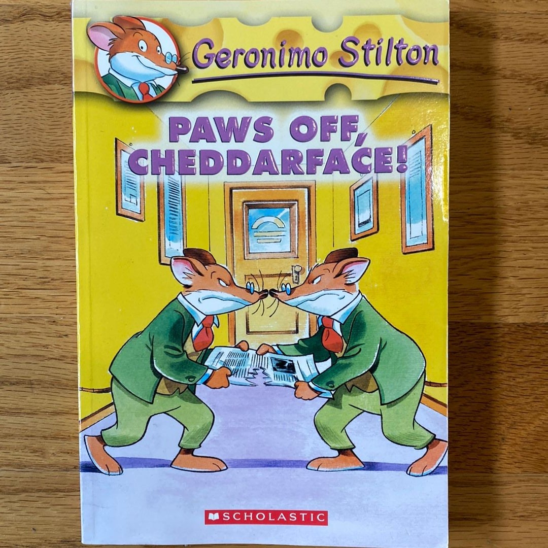 Paws off, Cheddarface! (Geronimo Stilton #6)