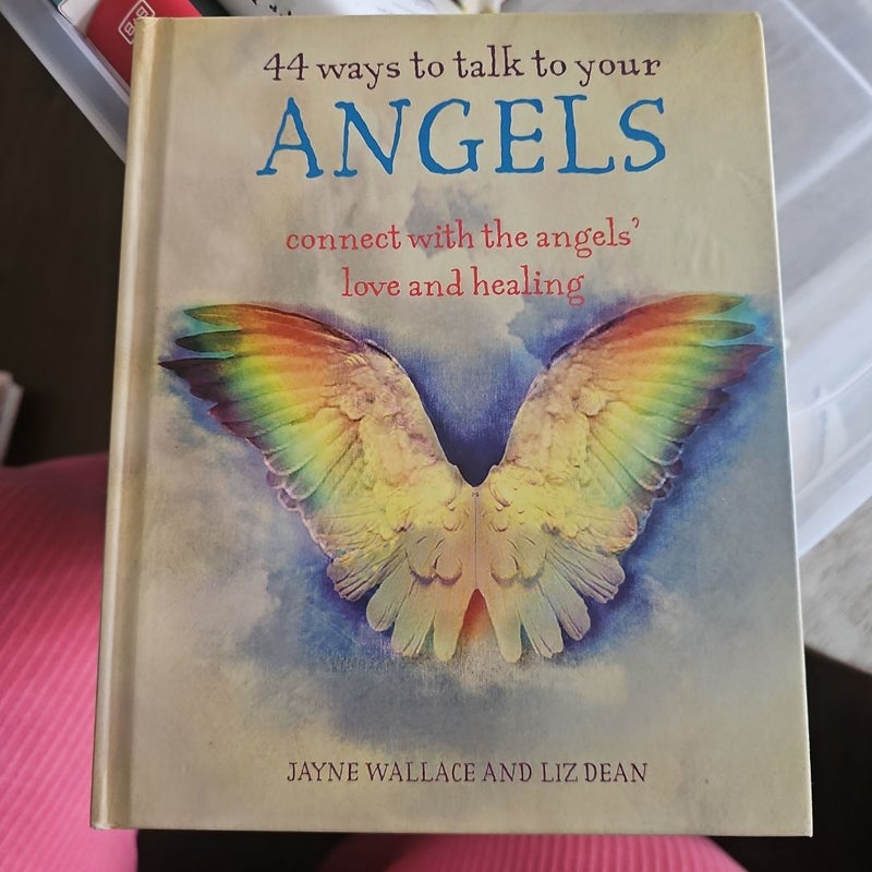 44 Ways to takk to your Angels
