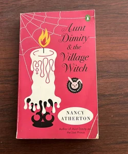 Aunt Dimity and the Village Witch