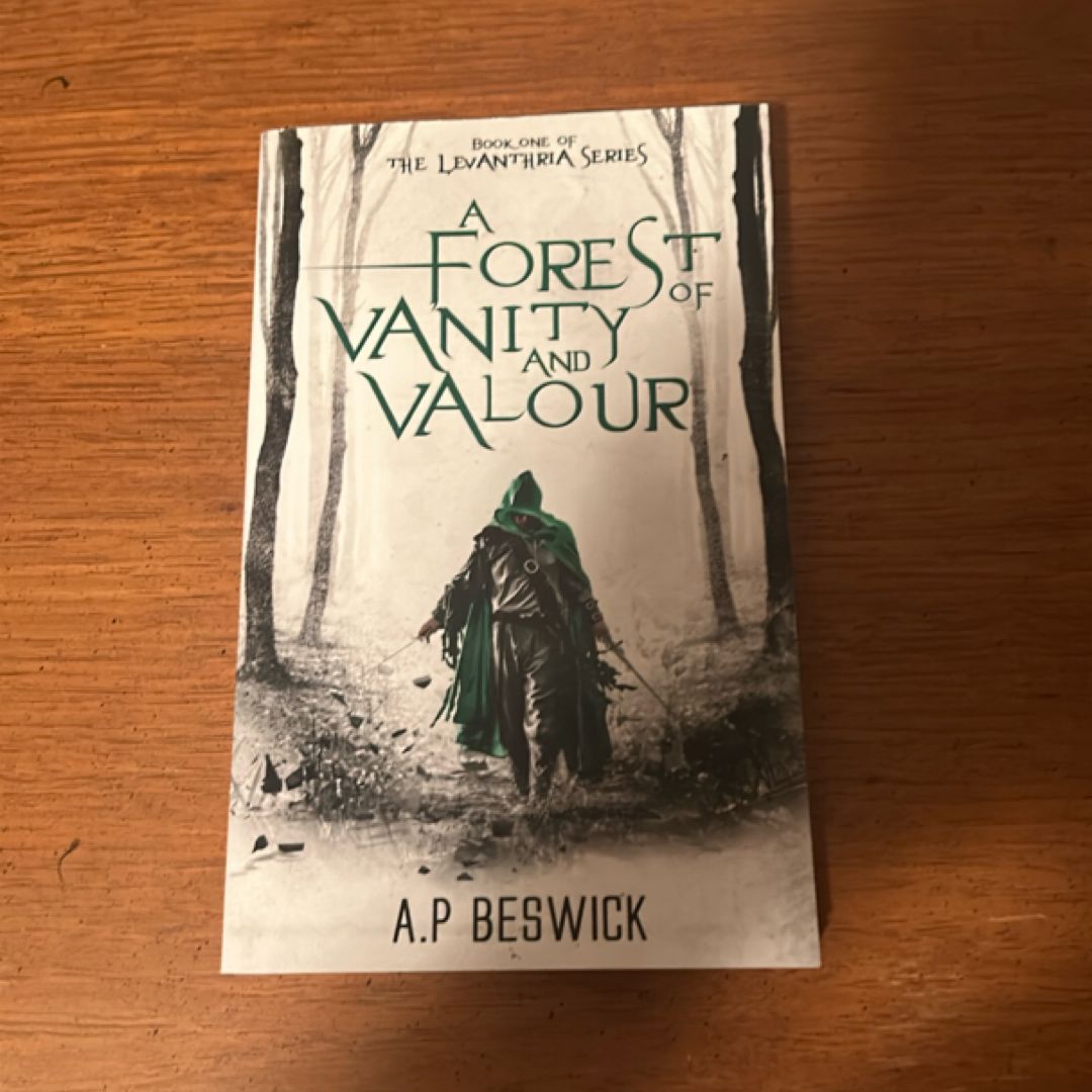 A Forest of Vanity and Valour