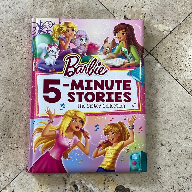 Barbie 5-Minute Stories: the Sister Collection (Barbie)