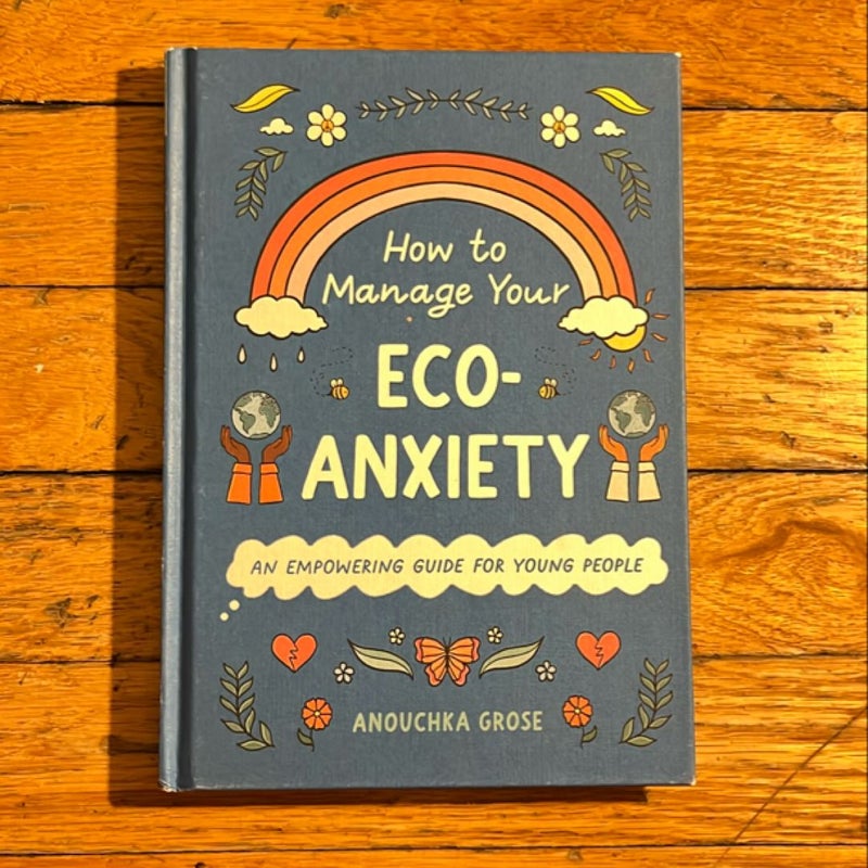 How to Manage Your Eco-Anxiety