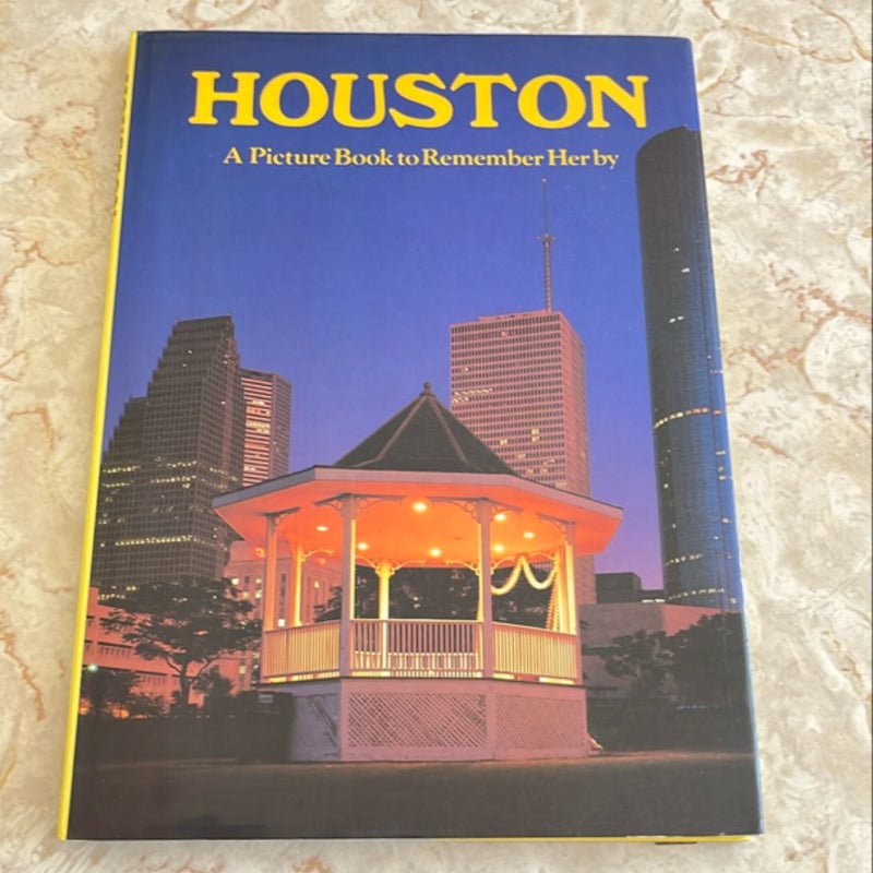 Houston: A Picture Book to Remember Her By