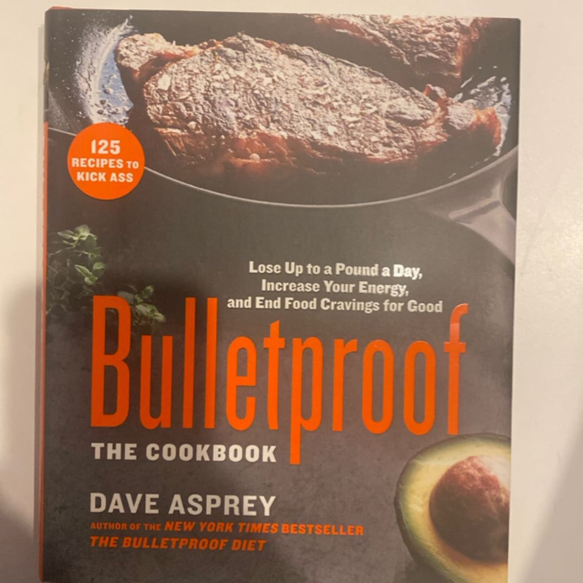 Bulletproof The Cookbook By Dave Asprey