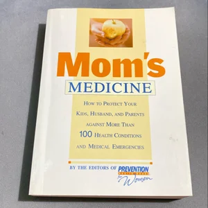 Mom's Medicine
