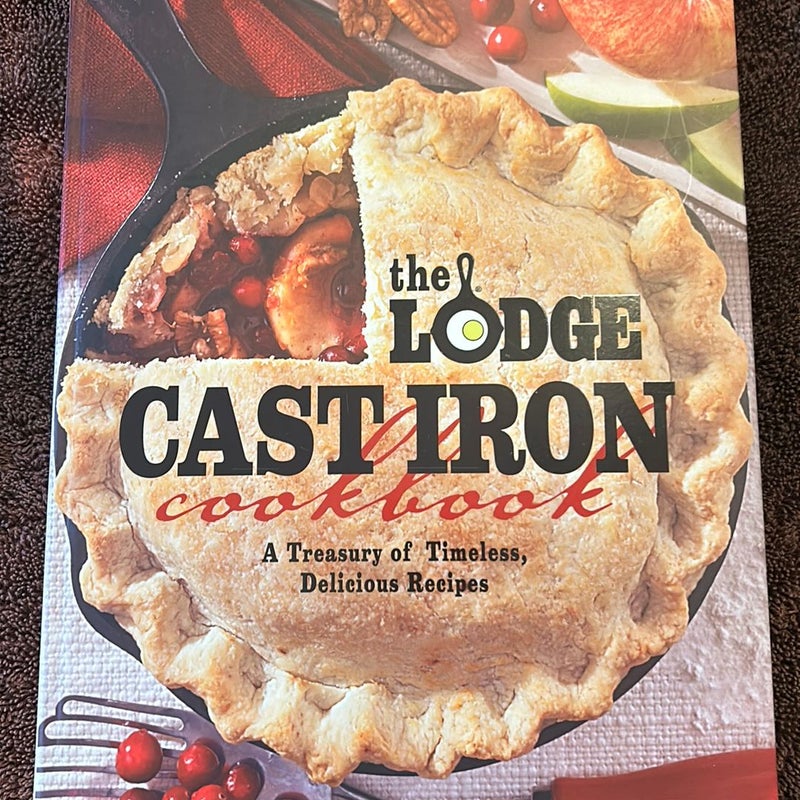 The Lodge Cast Iron Cookbook