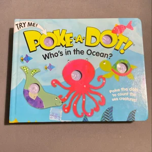 Poke-A-Dot! Who's in the Ocean?