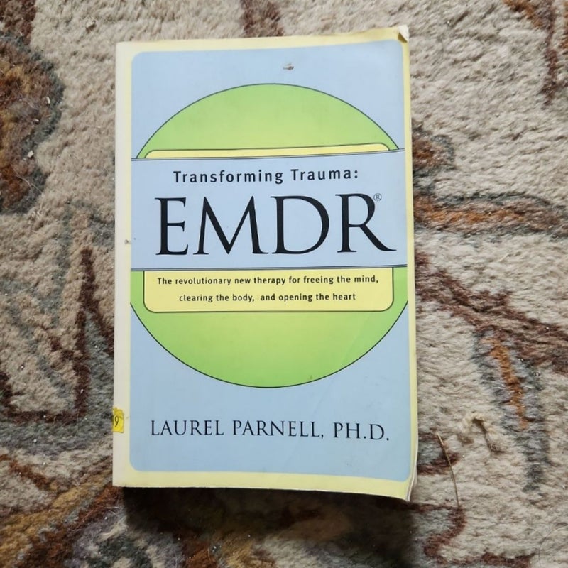 Transforming Trauma: EMDR