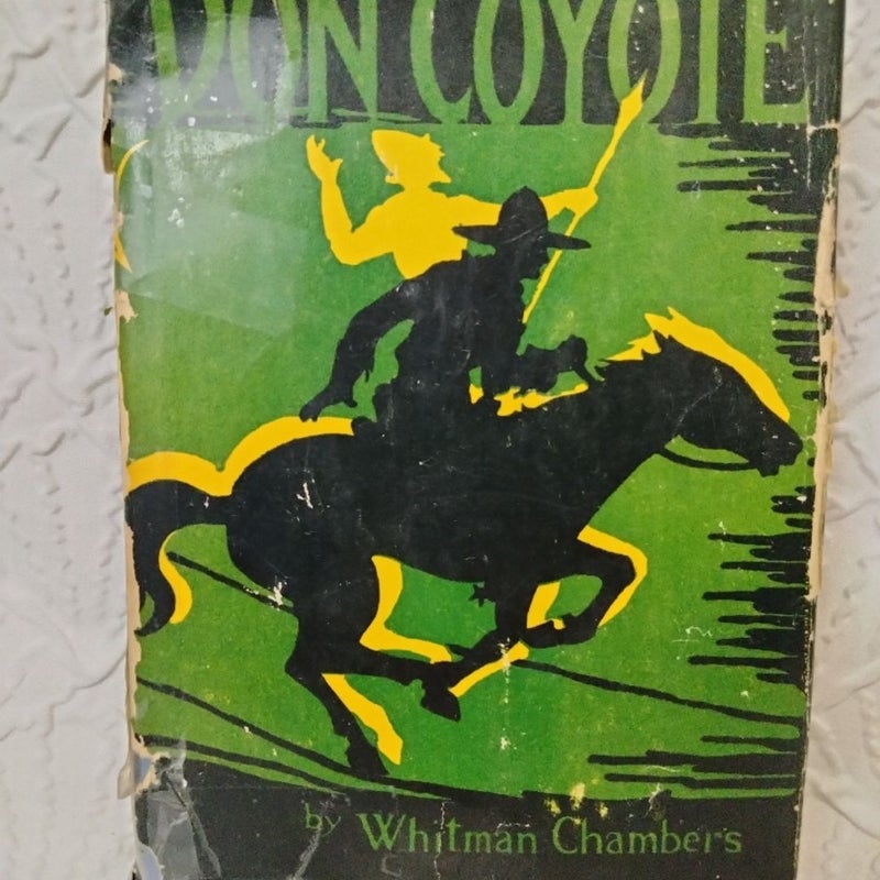 Don Coyote 1927 Antique Hardcover with dust jacket.