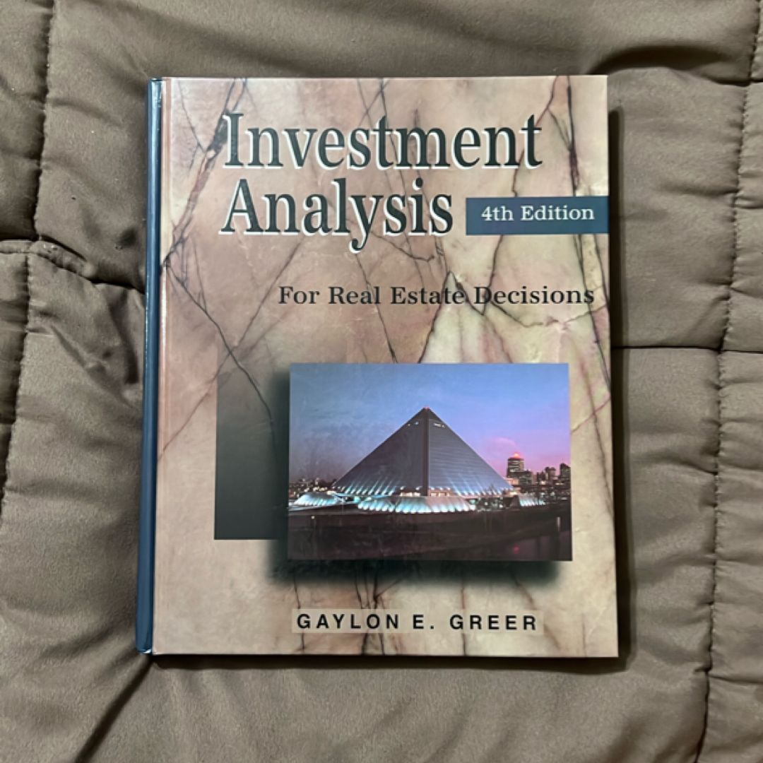 Investment Analysis for Real Estate Decisions