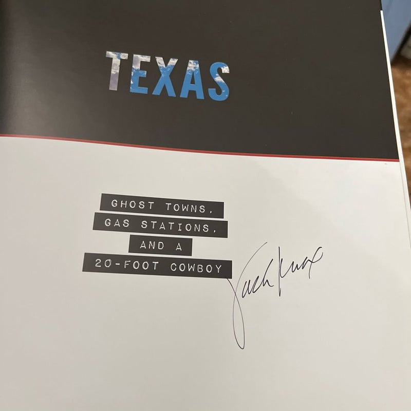 **signed** Texas Ghost Towns, Gas Stations and a Twenty Foot Cowboy