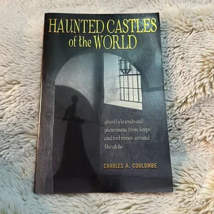 Haunted Castles of the World