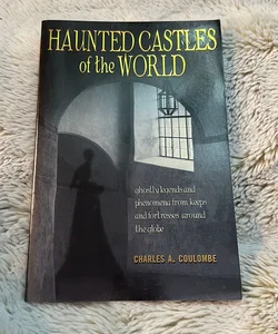 Haunted Castles of the World