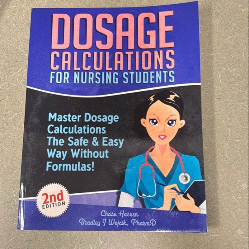 Dosage Calculations for Nursing Students