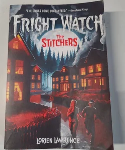 The Stitchers (Fright Watch #1)