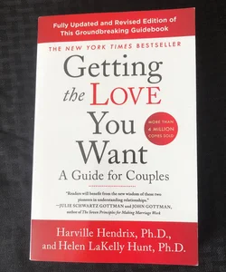 Getting the Love You Want: a Guide for Couples: Third Edition