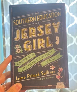 The Southern Education of a Jersey Girl