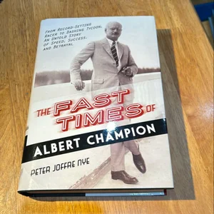 The Fast Times of Albert Champion