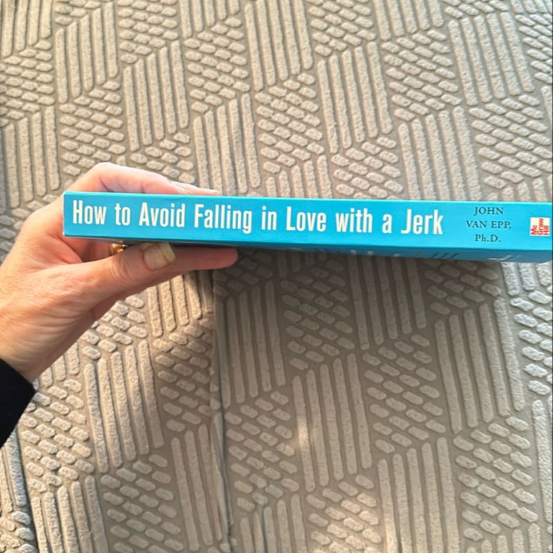 How to Avoid Falling in Love with a Jerk