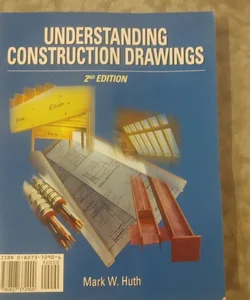 Understanding Construction Drawings