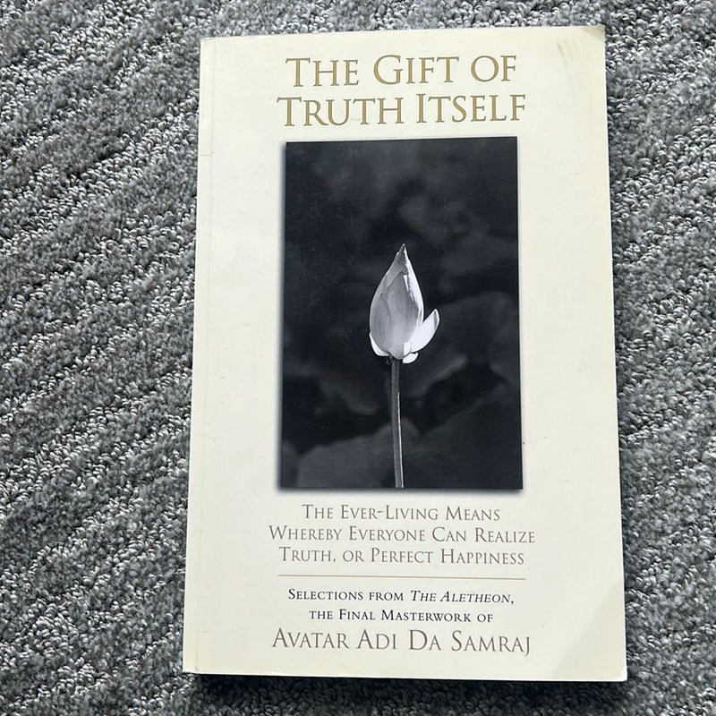 The Gift of Truth Itself