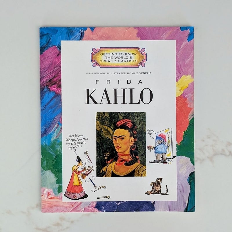 Frida Kahlo (Getting to Know the World's Greatest Artists)