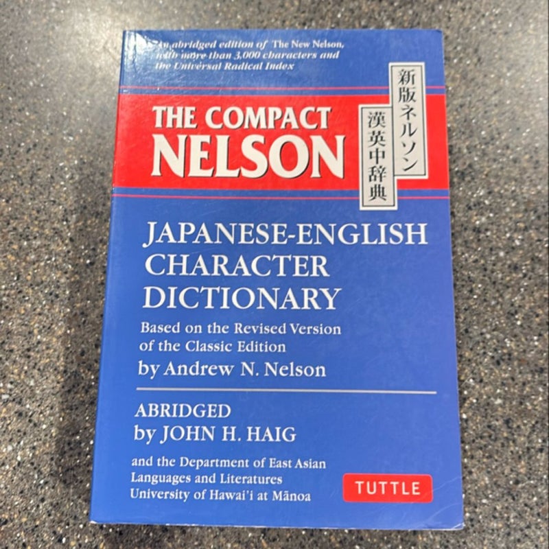 The Compact Nelson Japanese-English Character Dictionary 