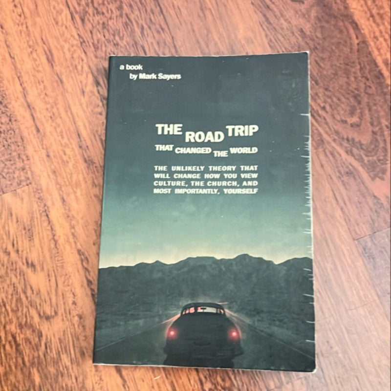 The Road Trip That Changed the World