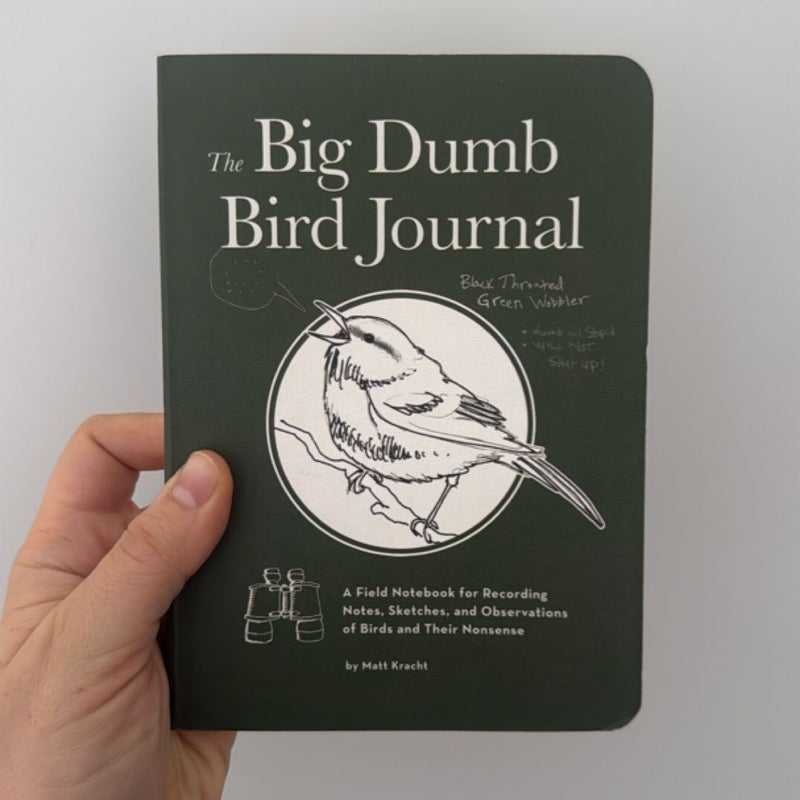 The Big Dumb Bird Journal