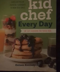 Kid Chef Every Day