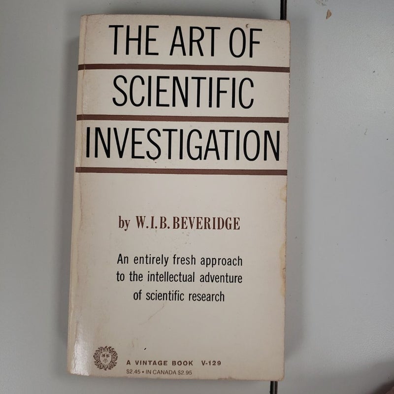 The Art of Scientific Investigation 