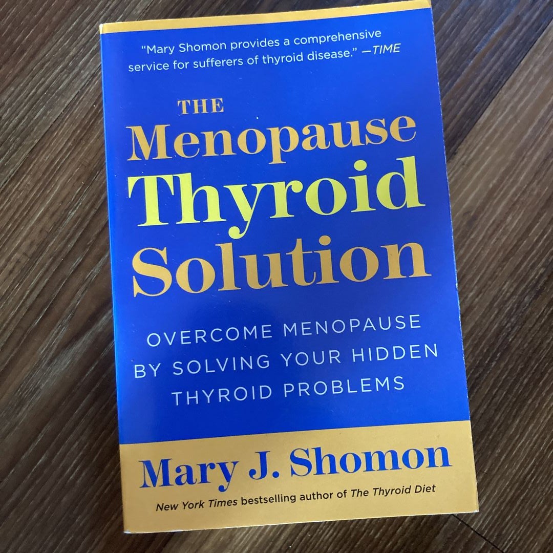 The Menopause Thyroid Solution by Mary J. Shomon, Paperback Pangobooks