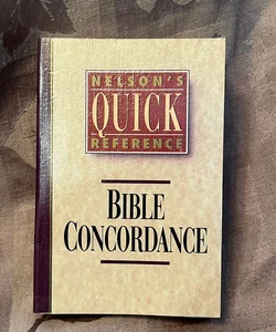 Nelson's Quick Reference Bible Concordance