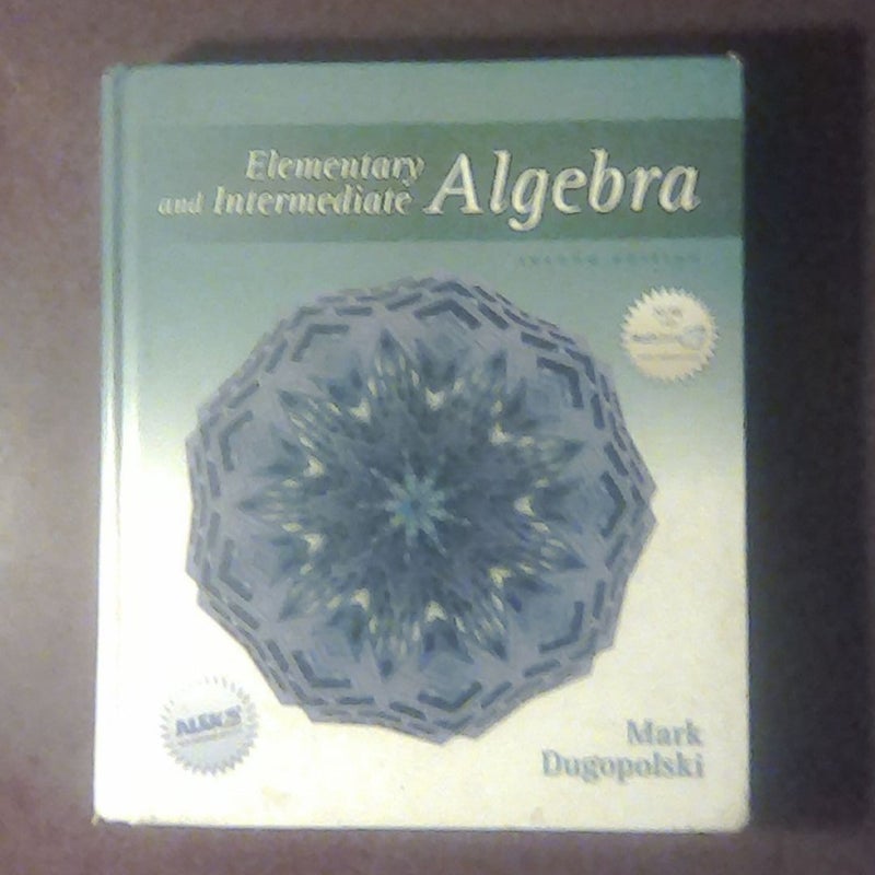 Elementary and Intermediate Algebra