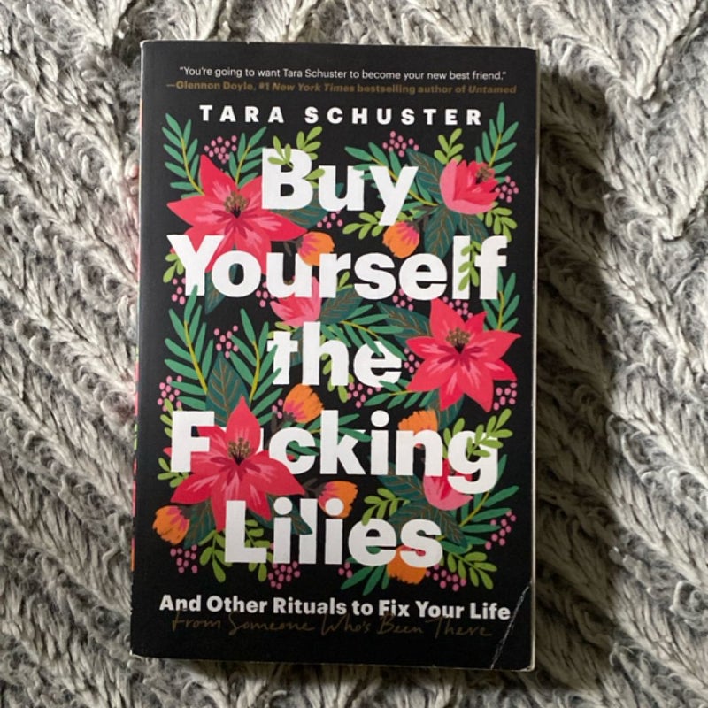Buy Yourself the F*cking Lilies
