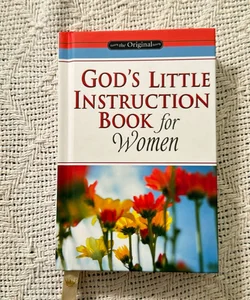 Gods Little Instruction Book for Women 