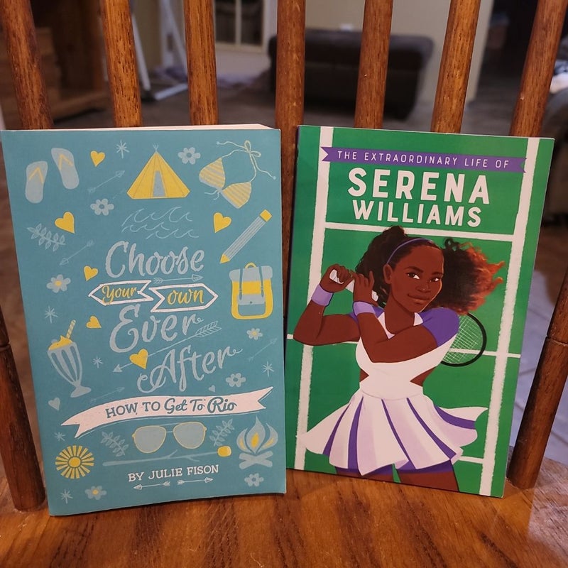 *CLEARANCE* BUNDLE-1) Choose Your Own Ever After-How To Get To Rio 2) The Extraordinary Life Of Serena Williams [Julie Fison, Shelina Janmohamed]