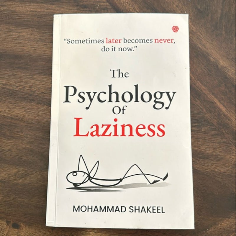 The Psychology of Laziness