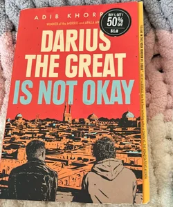 Darius the Great Is Not Okay