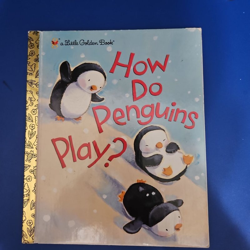 How Do Penguins Play?