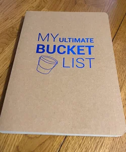 My Ultimate Bucket List