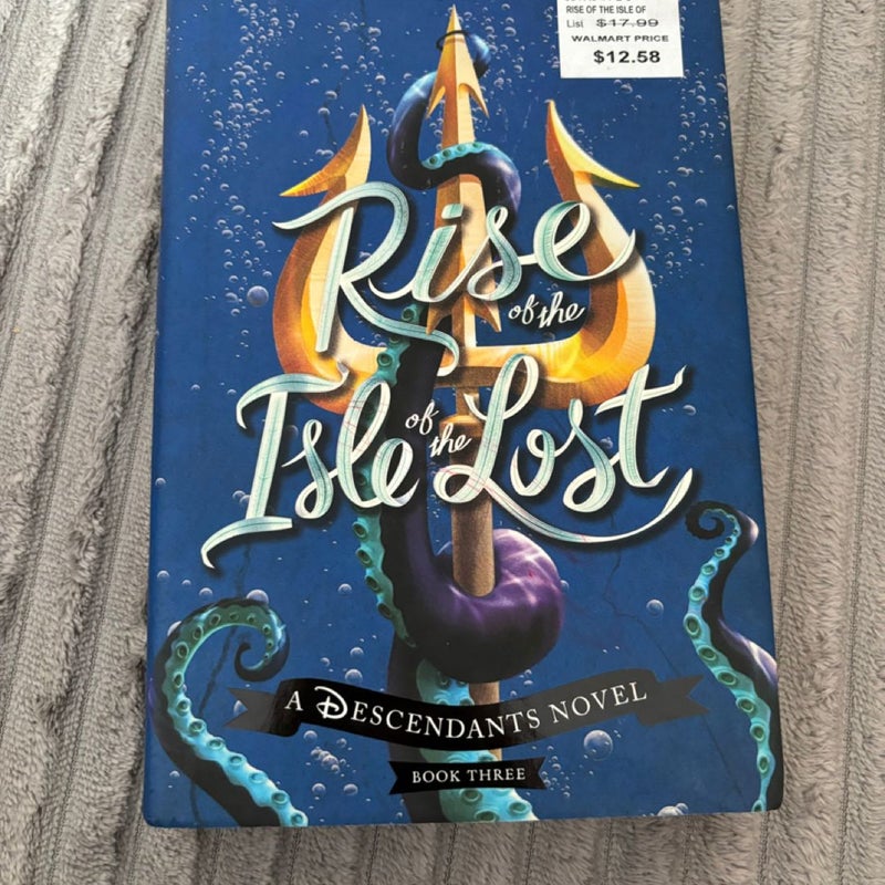 Rise of the Isle of the Lost (a Descendants Novel)