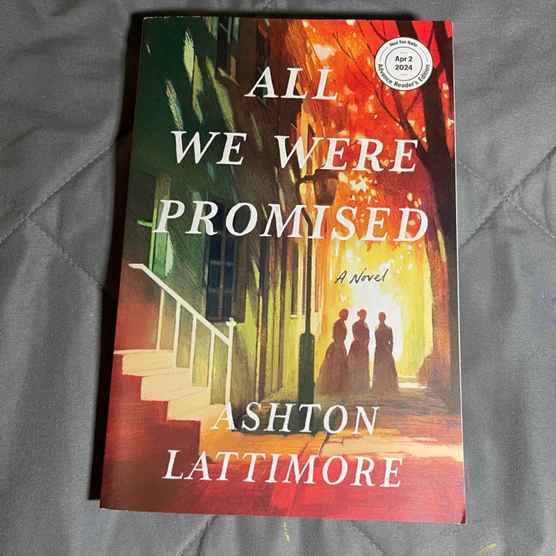 All We Were Promised ARC