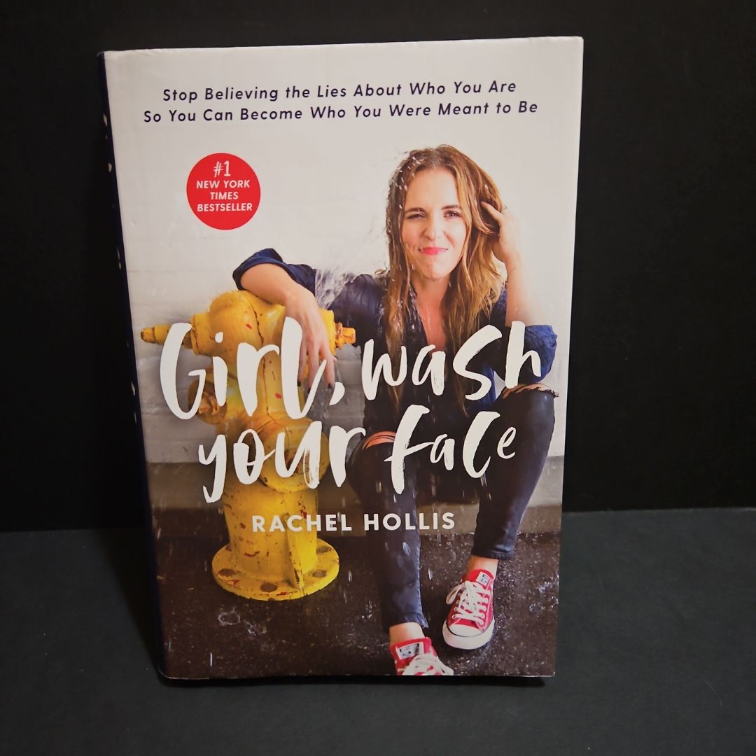 Girl, Wash Your Face