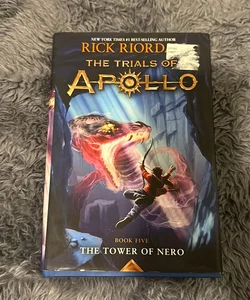 The Tower of Nero (Trials of Apollo, the Book Five)